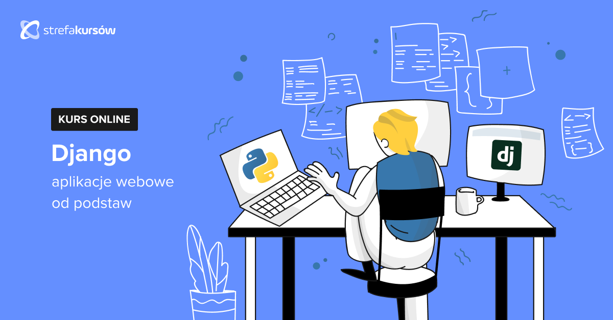Premiera: Kurs Django - aplikacje webowe od podstaw