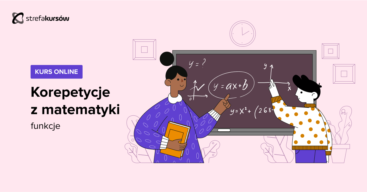 Premiera: Kurs Korepetycje z matematyki - funkcje