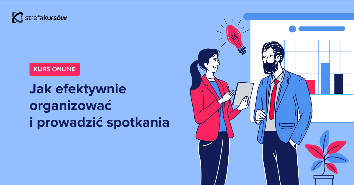 Premiera: Kurs Jak efektywnie organizować i prowadzić spotkania