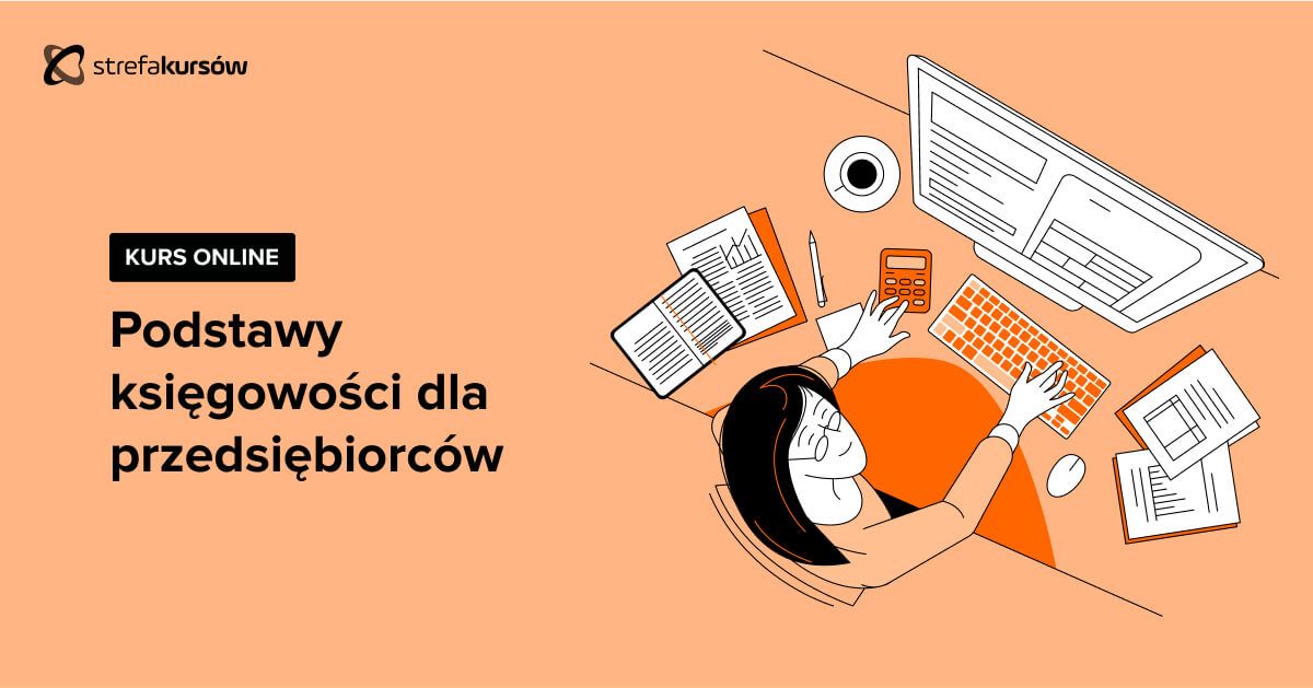 Premiera: Kurs Podstawy księgowości dla przedsiębiorców