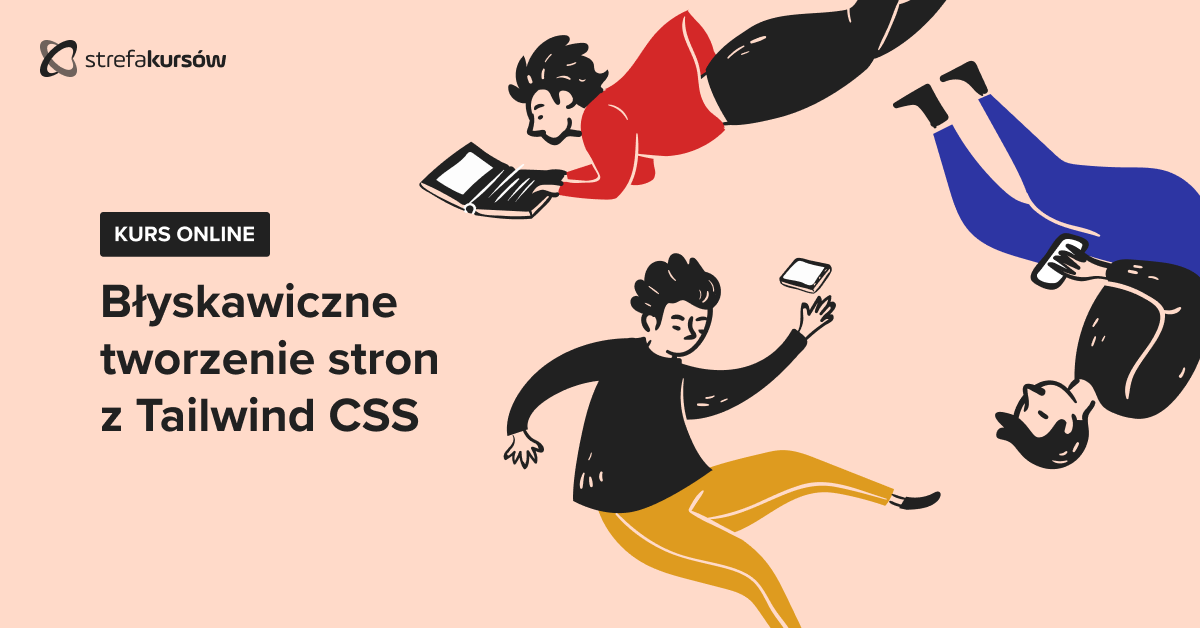 Premiera: Kurs Błyskawiczne tworzenie stron z Tailwind CSS