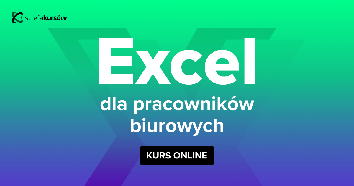 Premiera: Kurs Excel dla pracowników biurowych