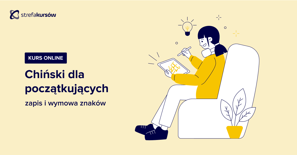 Premiera: Kurs Chiński dla początkujących - zapis i wymowa znaków