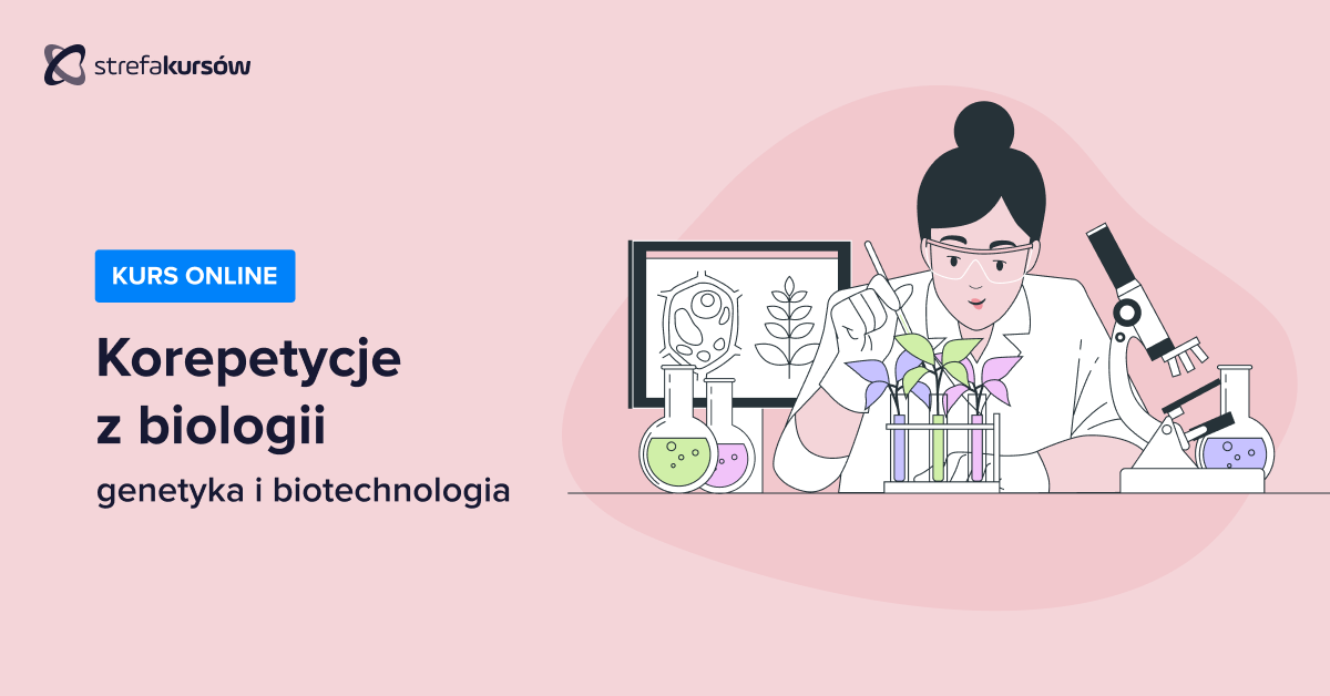 Premiera: Kurs Korepetycje z biologii - genetyka i biotechnologia