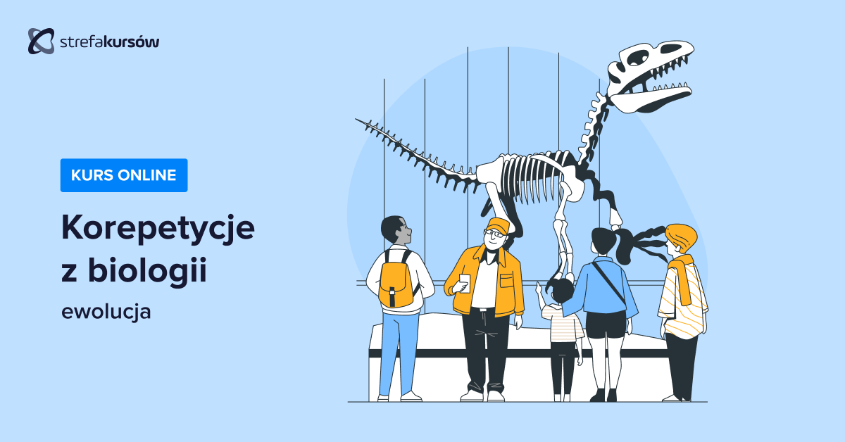 Kurs Korepetycje z biologii - ewolucja