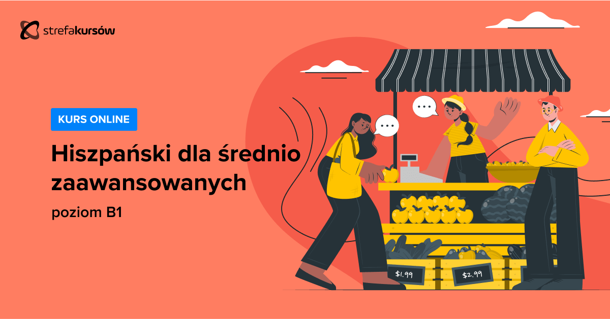 Premiera: Kurs Hiszpański dla średnio zaawansowanych - poziom B1