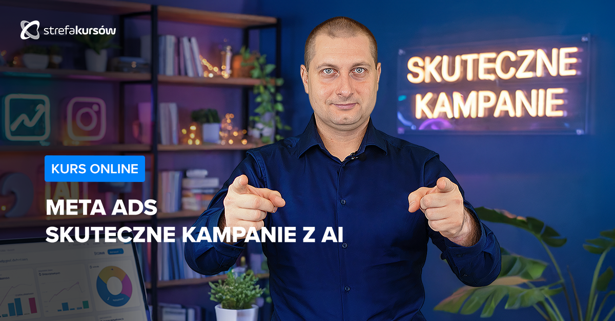Premiera: Meta Ads - skuteczne kampanie z AI