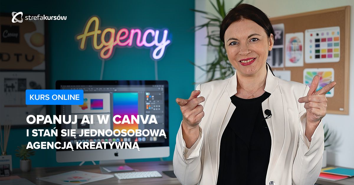 Premiera: Opanuj AI w Canva i stań się jednoosobową agencją kreatywną